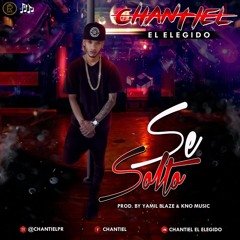 Chantiel - Se Solto (Prod By Yamil Blaze & K - No Music)