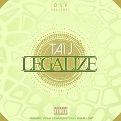 Taï J - Sa Legalize [O.V.P. 2K17]