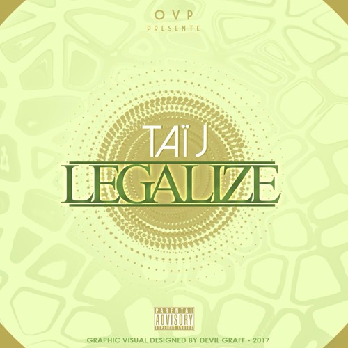 Taï J - Sa Legalize [O.V.P. 2K17]