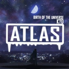 k?d - Birth Of The Universe