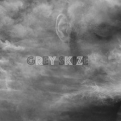 Grey Skize (These are not my true colours)
