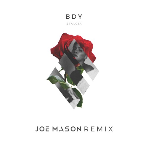 Stalgia - BDY (Joe Mason Remix)