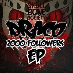 DRACO 2000 FOLLOWERS EP SHOWREAL [FREE 'CLICK ON BUY']
