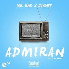 Mr.Rod ft. Jaymee - Admiran