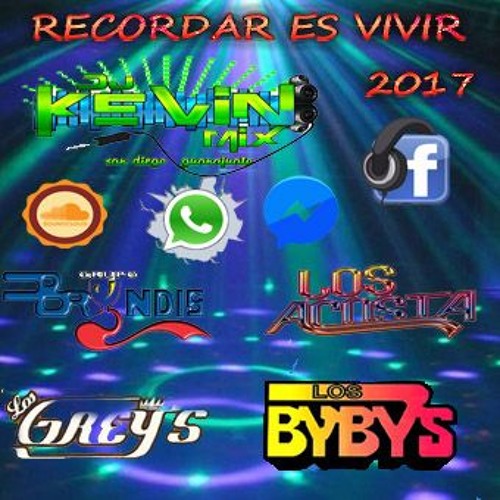 RECORDAR ES VIVIR MIX LOS ACOSTA LOS GREYS BRYNDIS 2017