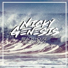 Nicky Genesis - Beach House Mix Sesh - FREE DOWNLOAD