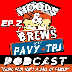 Hoops & Brews #2: Chris Paul Isn't A Hall of Famer