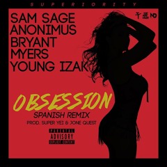 Obsession (Spanish Remix) (Prod. By Super Yei & Jone Quest) (By JGalvez)