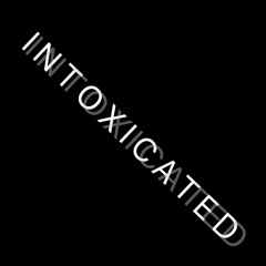 Intoxicated - Louie Humble x Centeno (BeatByPoi)