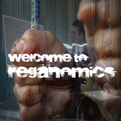 Welcome Back To Reganomics