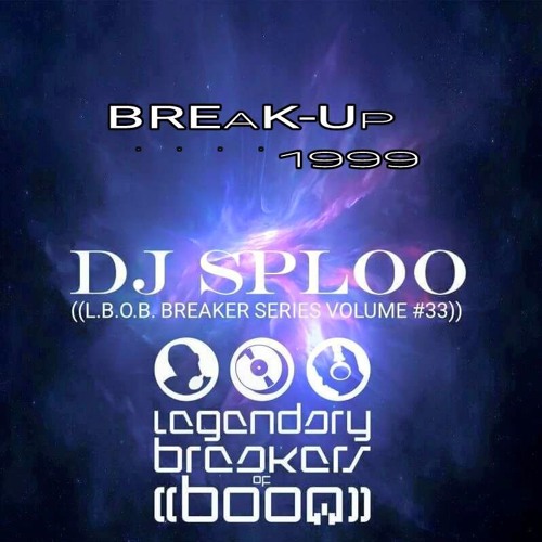 DJ SPLOO LBOB BREAKER SERIES VOL33 "BREAK-UP" 1999