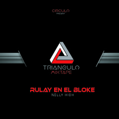 Track 2. Rulay En El Bloke (Prod.HighStudiosHD)