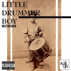 LITTLE DRUMMER BOY produced by BEATSBYAUSK 2017