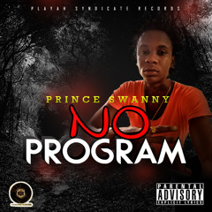 Prince Swanny - No Program(Raw)