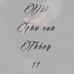 [UNOFFICIAL] Vài thứ của tháng 11