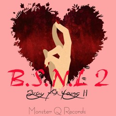 B Ray Ft Young H - B.S.N.L 2 (Monster Q Remix)