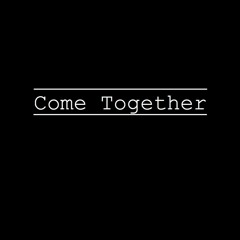 Come Together