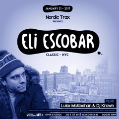 Nordic Trax Radio #105 - Eli Escobar - Live in Vancouver - Jan 2017