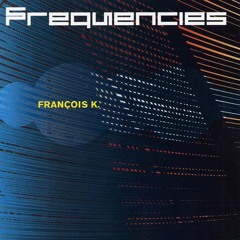 362 - Frequencies mixed by Francios K -  Disc 2 (2006)