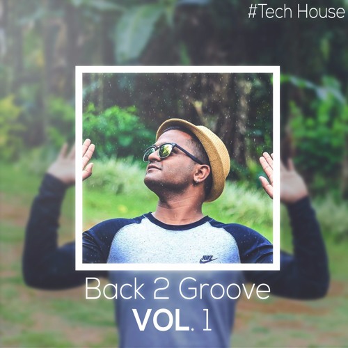 Back 2 Groove #TechHouse Edition