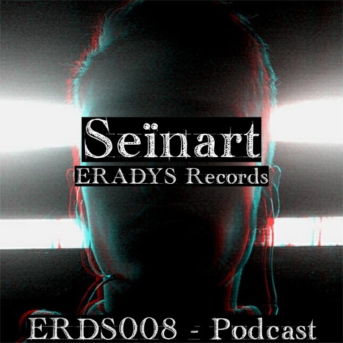 ERDS008 Podcast - Seïnart