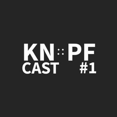 Jim&Knopf - Knopfcast #1