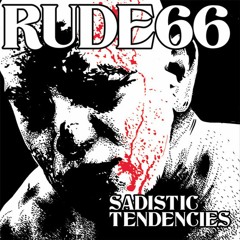 Sadistic Tendencies 2LP -rude66.bandcamp.com