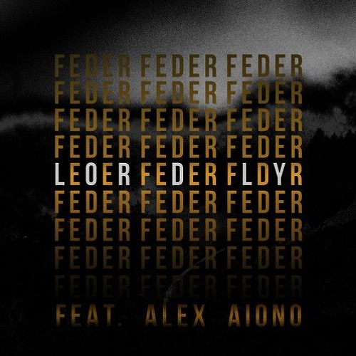 Stream Feder feat. Alex Aiono - Lordly (DJ Arix Bootleg) by DJ Arix |  Listen online for free on SoundCloud