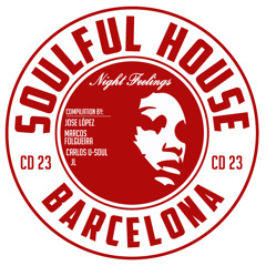 CD. 23. NIGHT FEELINGS SESSION BY JOSE LOPEZ COLLABORATION MARCOS FOLGUEIRAS, CARLOS U-SOUL & JL.