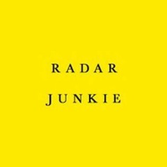 Radar Junkie Playlist  2 curated by Neutrom X