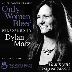 ONLY WOMEN BLEED - Dylan Marz