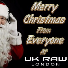 #32 - UK Raw Radio - Jay WaLk Ft Loopz - Pre Christmas Eve Special - Thursday Show - 17 - 12 - 2015
