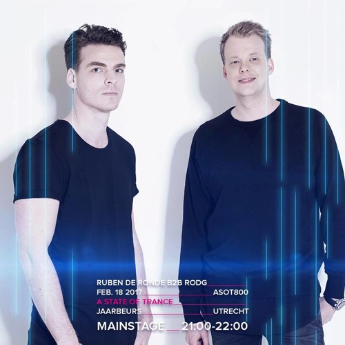 Ruben de Ronde b2b Rodg - Live At A State Of Trance Festival Utrecht (18 - 02 - 2017)