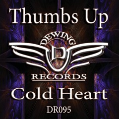 Thumbs Up - Cold Heart(Original Mix)