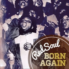 RedSoul - Born Again (Original Gospel Stomp)