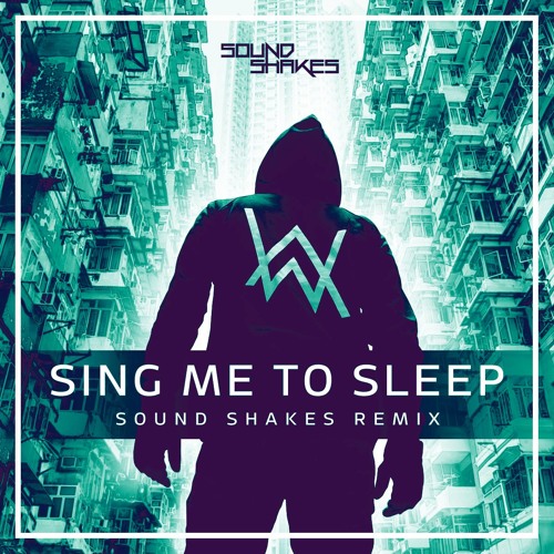 Voorwaardelijk hoofdstad Bevestiging Stream Alan Walker - Sing Me To Sleep (Sound Shakes Remix) by Sound Shakes  | Listen online for free on SoundCloud