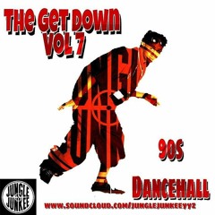 THE GET DOWN VOL 7 - 90'S DANCEHALL