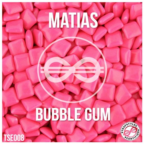 Matias - Bubble Gum