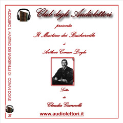 Audiolibro IL MASTINO DEI BASKERVILLE di Arthur Conan Doyle letto da Claudia Giannelli