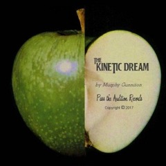 It's a Fine New Day - the Kinetic Dream