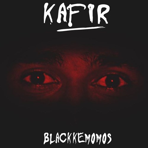 BLACKKEMOMOS - KAFIR