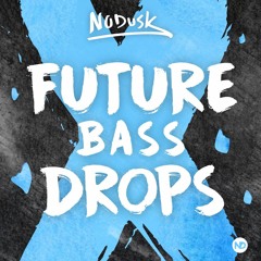 FUTURE BASS DROPS (Free Sample & Preset Pack)