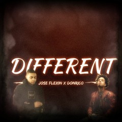 Jose Flexin - "Different" Ft. DonRico