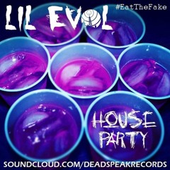Lil Evol---House Party