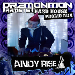 Andy Rise - Premonition Artist Promo Mix 2017