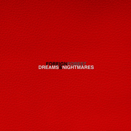 dreams & nightmares