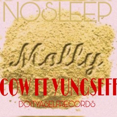 C. O. W ft YungSeff NOSLEEP (MOLLY)