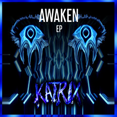 KATRIX - Look Up : Awaken EP [FREE DOWNLOAD]