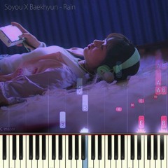 [Piano Ver] Soyou X Baekhyun - Rain