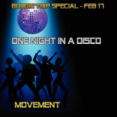 "One Night In A Disco"- Boogie Trip Special- Feb 17